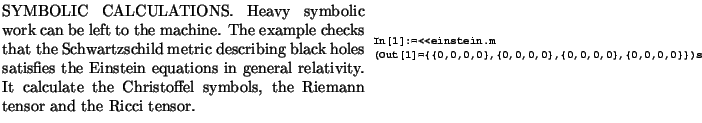 $\textstyle \parbox{16cm}{
\parbox{16.0cm}{
\parbox{8.cm}{
SYMBOLIC CALCULATIONS...
...
}
\parbox{7.9cm}{\scalebox{0.45}{\includegraphics{einstein/einstein.ps}}}
}
}$