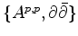 $ \{ A^{p,p},
\partial \bar{\partial} \}$